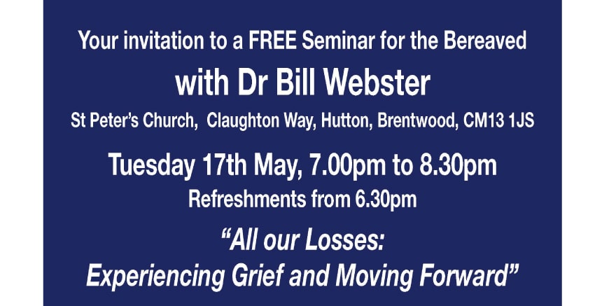 Free seminar for the bereaved with Dr. Bill Webster